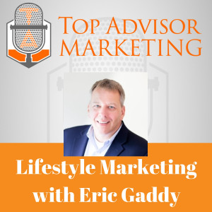 Episode 132 - Lifestyle Marketing with Eric Gaddy