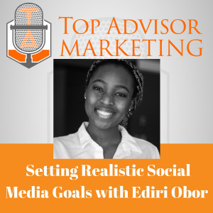 Episode 152 - Setting Realistic Social Media Goals with Ediri Obor