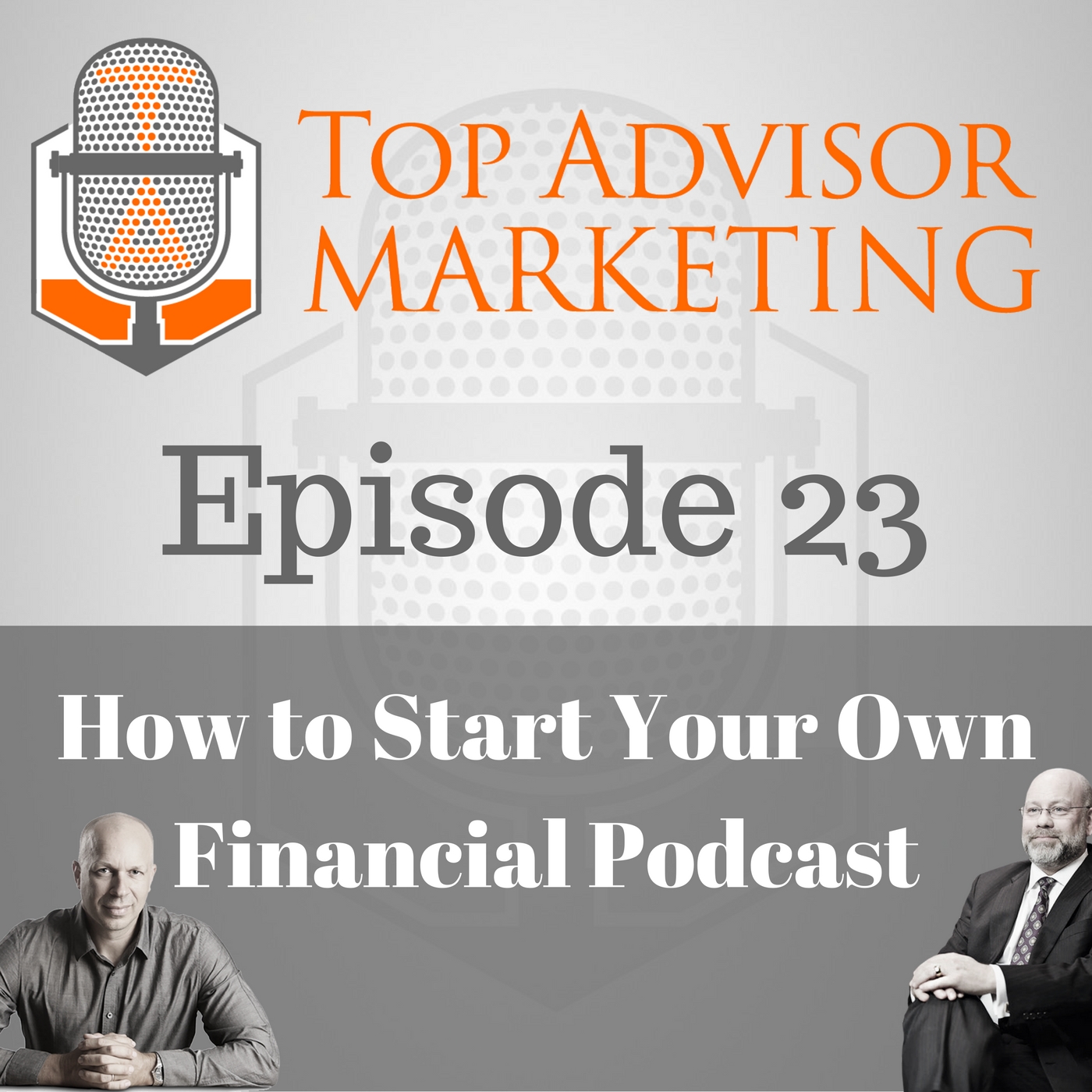 Episode 23 - How to Start Your Own Financial Podcast