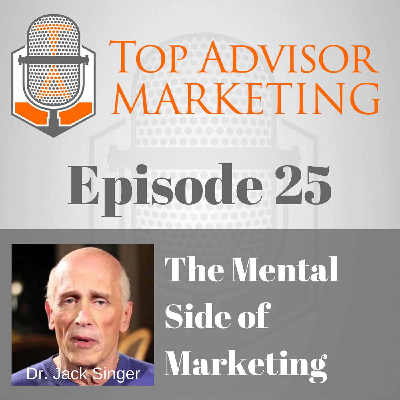 Episode 25 - The Mental Side of Marketing