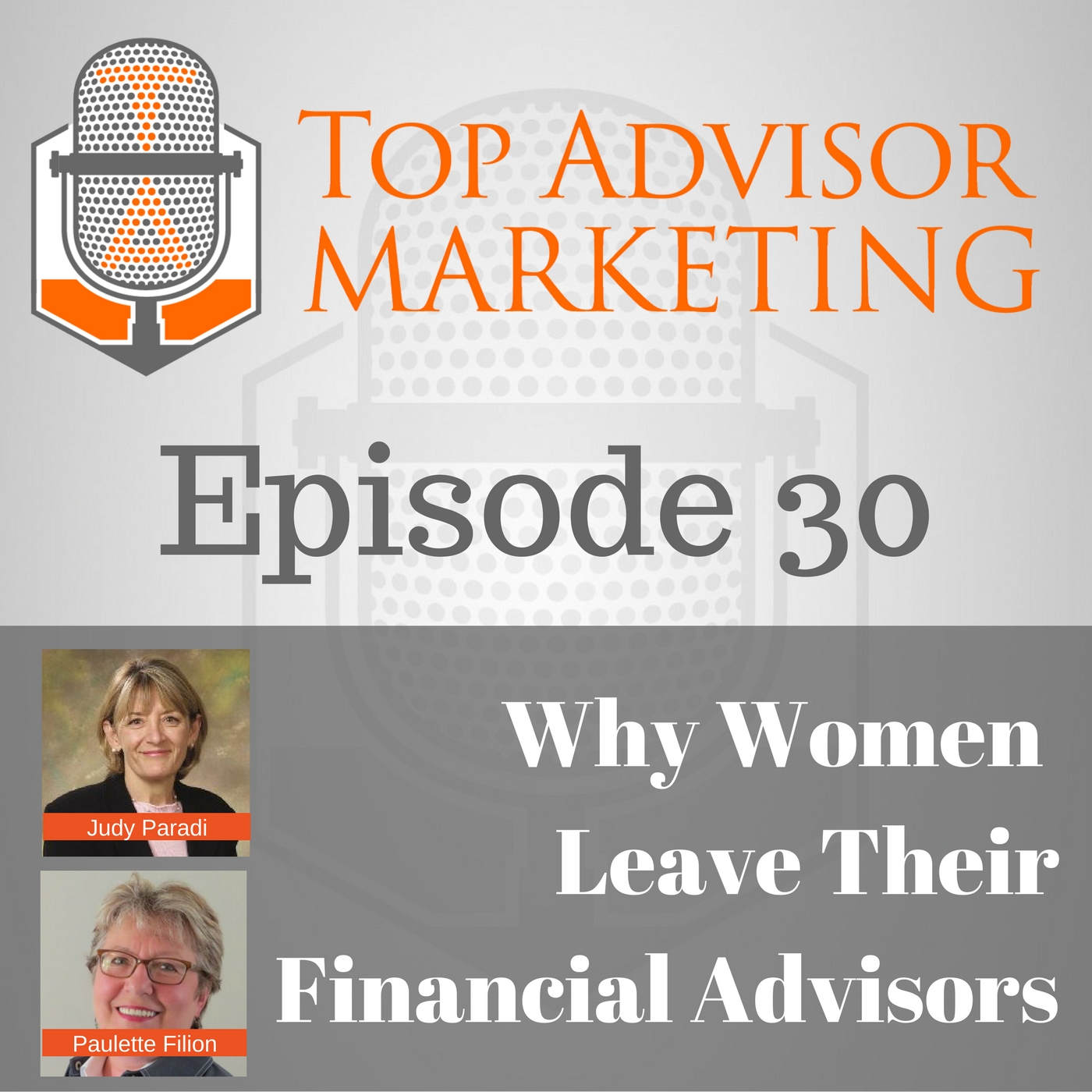 Episode 30 - Why Women Leave Their Financial Advisors