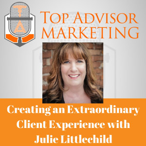 Episode 105 - Creating an Extraordinary Client Experience with Julie Littlechild