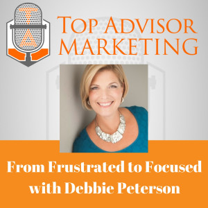 Episode 112 - From Frustrated to Focused with Debbie Peterson