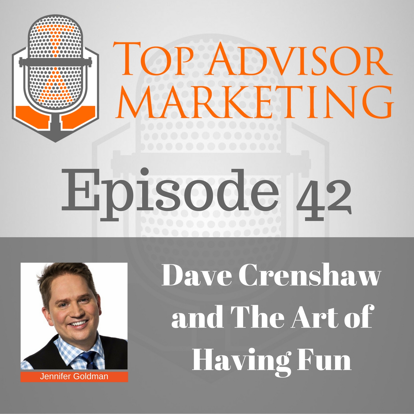 Episode 42 -  Dave Crenshaw and The Power of Having Fun