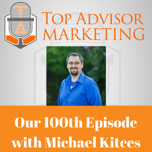 Our 100th Episode with Michael Kitces