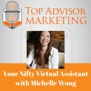 Episode 101- Your Nifty Virtual Assistant with Michelle Wong