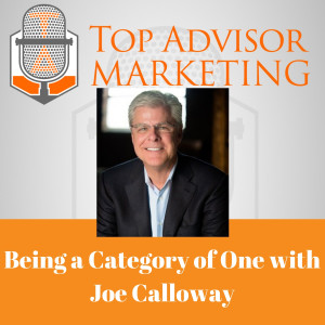 Ep 126 - Being a Category of One with Joe Calloway