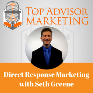 Episode 153 - Direct Response Marketing with Seth Greene