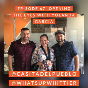 EPISODE 67: OPENING THE EYES with Yolanda Garcia