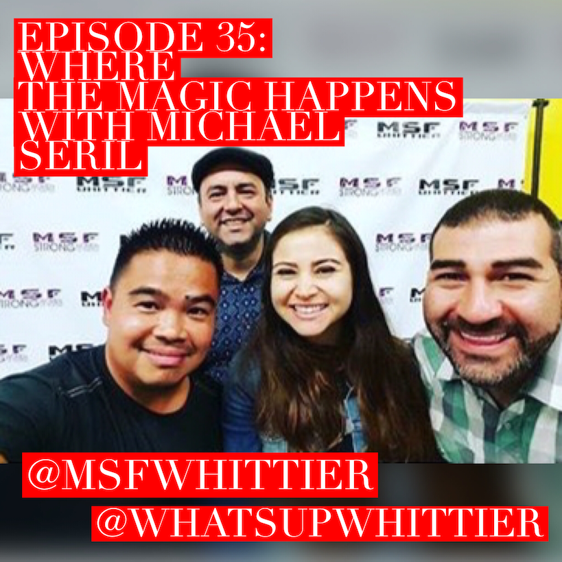 EPISODE 35: WHERE THE MAGIC HAPPENS with Michael Seril