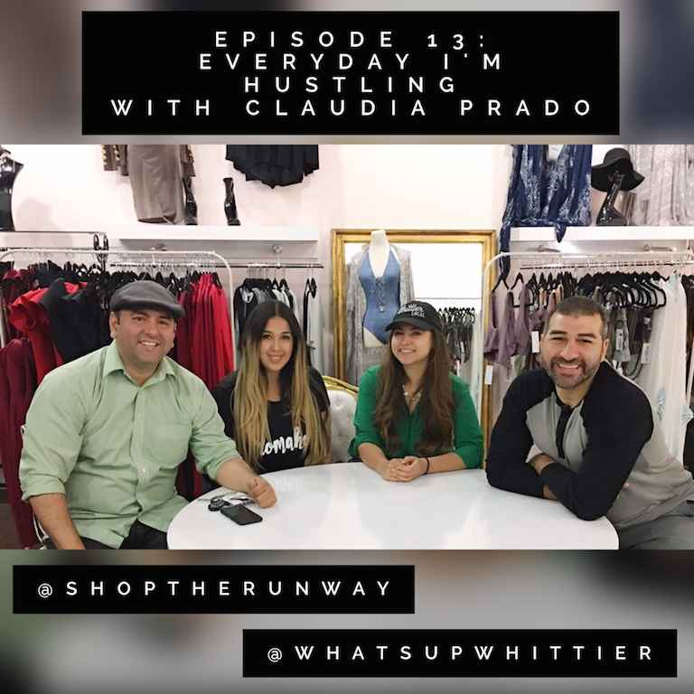 Episode 13: EVERYDAY I'M HUSTLING with Claudia Prado