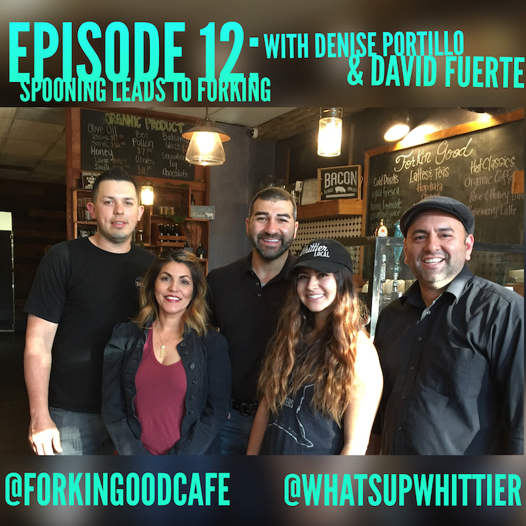 Episode 12: SPOONING LEADS TO FORKING with Denise Portillo & David Fuerte
