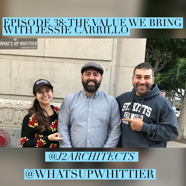 EPISODE 38: THE VALUE WE BRING With Jessie Carrillo