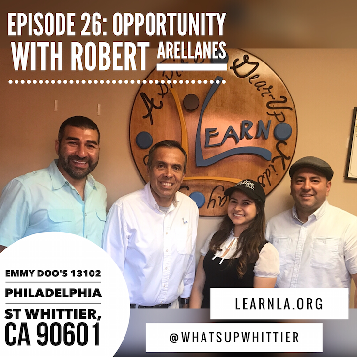 EPISODE 26: OPPORTUNITY with Robert Arellanes