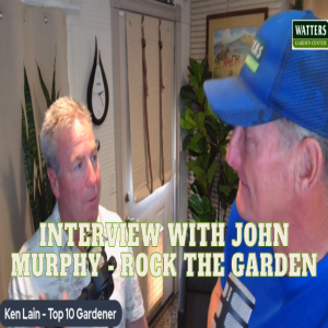 John Murphy Talks with Ken Lain about  Rock the Garden