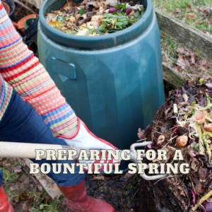 🍀February Gardening: Preparing for a Bountiful Spring