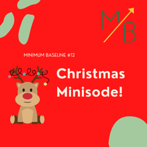 EP 12: Christmas Minisode