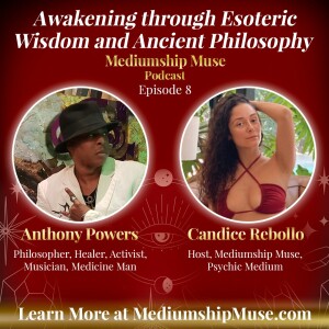 Awakening through Esoteric Wisdom and Ancient Philosophy with Anthony Powers
