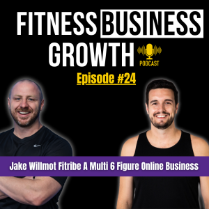 #24 - Fitribe A Multi 6-Figure Online Business On The Rise