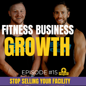 #15 - Stop selling your facility