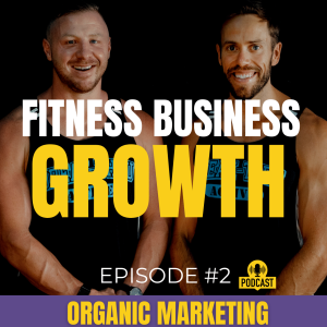 #2 - Organic Marketing