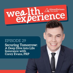 Ep 29 - Securing Tomorrow: A Deep Dive into Life Insurance