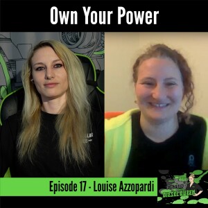 Own Your Power/Louise Azzopardi  - Overhauled S1E17