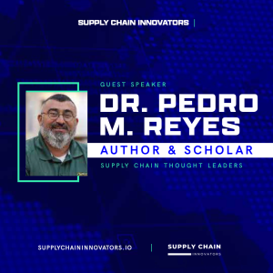 Shaping Tomorrow’s Supply Chain Leaders with Dr. Pedro Reyes 🚀