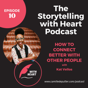 Episode 10 - How to connect better with other people with Kat Vellos