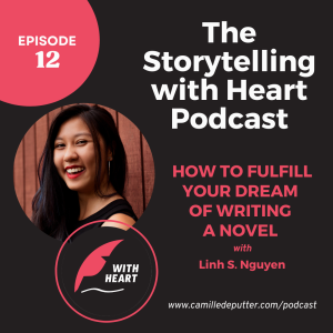 Episode 12 - How to fulfill your dream of writing a novel with Linh S. Nguyen