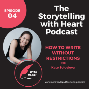 Episode 4 - How to write without restrictions, with Kate Solovieva