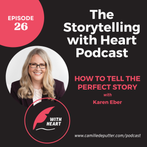Episode 26 - How to tell the perfect story with Karen Eber