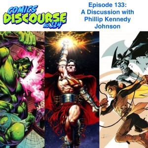 Episode 133: A Discussion with Phillip Kennedy Johnson!