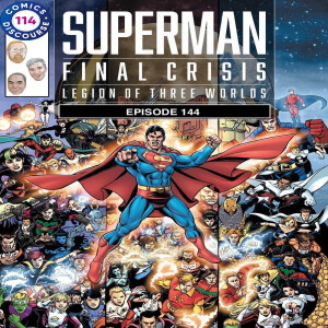 Episode 144: Superman and Legion of Three Worlds by Geoff Johns and George Perez