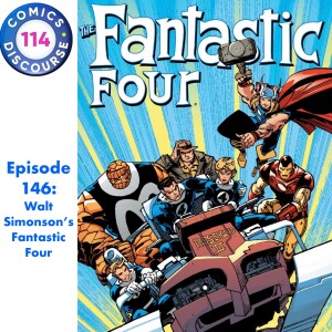 Episode 146: Walt Simonson's Fantastic Four