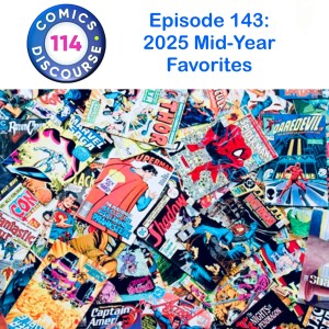 Episode 143: 2025 Mid-Year Favorites