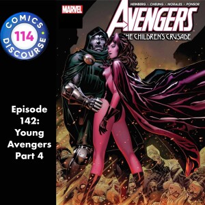 Episode 142: Young Avengers &  The Children’s Crusade