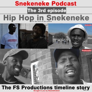 Hip hop in Snekeneke - The FS Productions timeline story episode 3rd episode