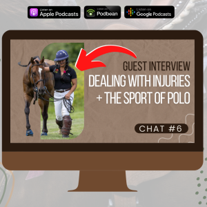 Dealing With Injury + The Sport of Polo Guest Interview | Hold Your Horses