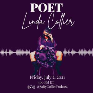 Salty Coffee Podcast EXCLUSVIE: VIDEO Meet Linda Collier - Poetess !!!