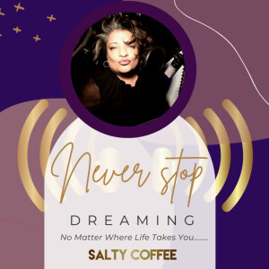 Salty Coffee Podcast - Self-Care routine. What is your self-care routine?