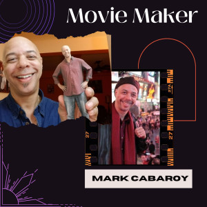 Season 3 EP 10 VIDEO VERSION - Meet Mark Cabaroy - Writer/Director/Film Producer - VIDEO