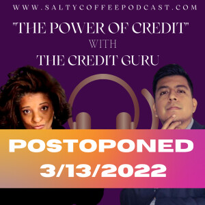 Salty Coffee Podcast S3 EP15 - The Power of Credit
