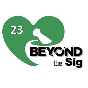 Not All Heroes Wear Capes | Beyond the Sig