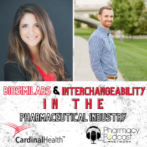 Biosimilars and Interchangeability | Cardinal Health™ Counter Talk™ Podcast