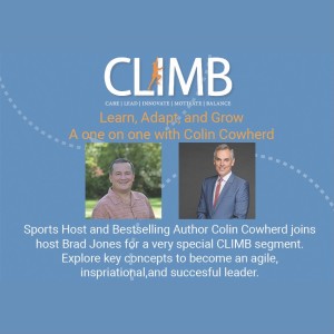 Learn, Adapt, and Grow; A one on one with Colin Cowherd | RMS CLIMB