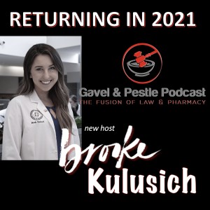 The Return of the ’Gavel & Pestle Podcast’ w/ Brooke Kulusich