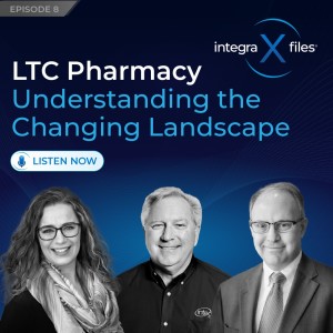 LTC Pharmacy – Understanding the Changing Landscape | Integra X Files