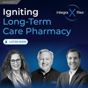 Igniting Long-Term Care Pharmacy | Integra X Files