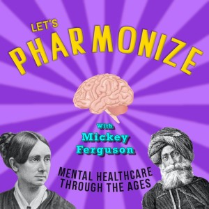 HISTORY: Mental Healthcare Through the Ages